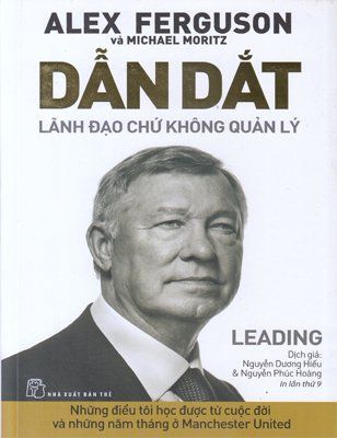 Dẫn dắt - Lãnh đạo chứ không phải quản lý