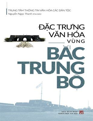 Đặc Trưng văn Hóa Vùng Bắc Trung Bộ