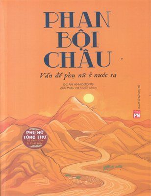 Phan Bội Châu - Vấn đề phụ nữ ở nước ta