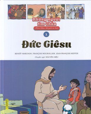 Những người tìm Chúa - Quyển 1 - Đức Giêsu