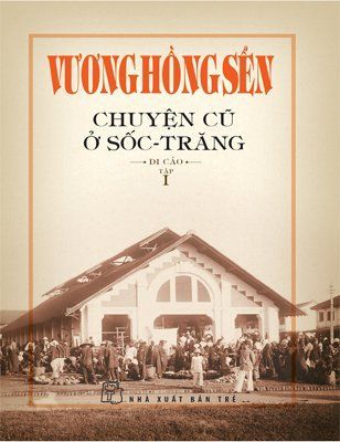 Chuyện cũ ở Sốc- Trăng (tập 1)