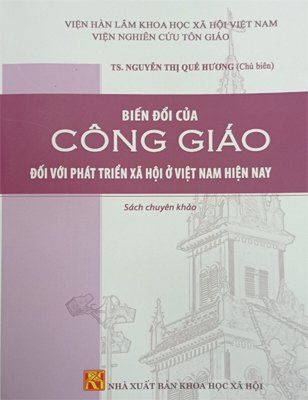 Biến đổi của Công Giáo đối với phát triển xã hội ở Việt Nam hiện nay