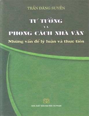 Tư tưởng và phong cách nhà văn - Những vấn đề lý luận và thực tiễn