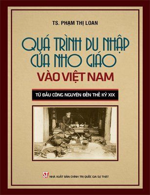 Quá trình du nhập của nho giáo vào Việt Nam từ đầu công nguyên đến thế kỷ XIX