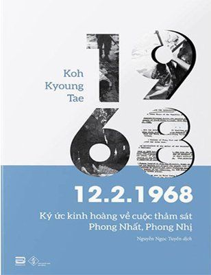 12.2.1968 - Ký Ức Kinh Hoàng Về Cuộc Thảm Sát Phong Nhất, Phong Nhị