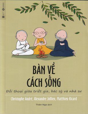 Bàn về cách sống - Đối thoại giữa triết gia, bác sỹ và nhà sư