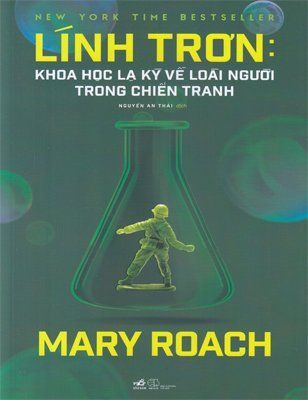 Lính trơn: Khoa học lạ kỳ về loài người trong chiến tranh