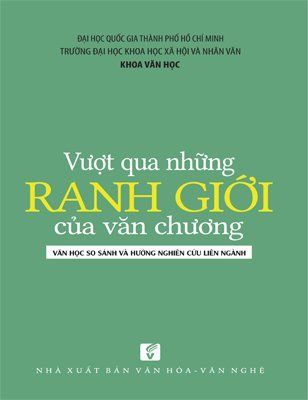 Vượt qua những ranh giới của văn chương: Văn học so sánh và hướng nghiên cứu liên ngành