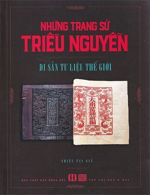 Những Trang Sử Triều Nguyễn - Di Sản Tư Liệu Thế Giới