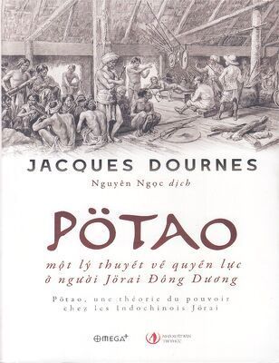 Pötao, một lý thuyết về quyền lực ở người Jörai Đông Dương