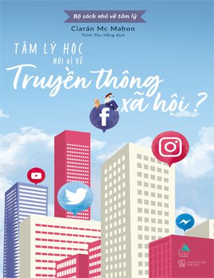 Tâm lý học nói gì về Truyền thông xã hội?