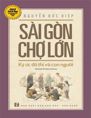 Sài Gòn – Chợ Lớn: Ký ức đô thị và con người