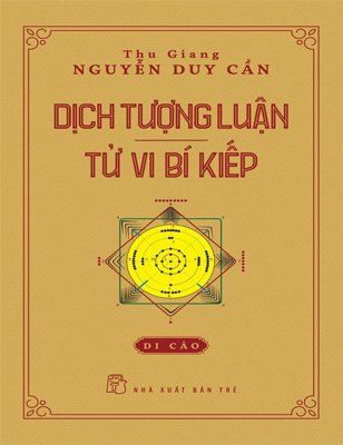 DỊCH TƯỢNG LUẬN - TỬ VI BÍ KIẾP