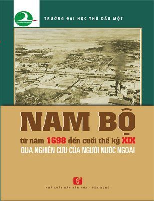 Nam Bộ từ năm 1689 đến cuối thế kỉ XIX qua nghiên cứu của người nước ngoài