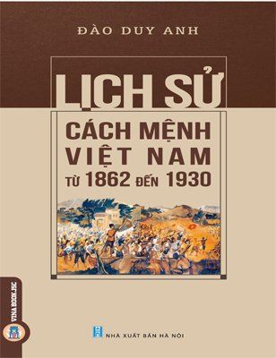 Lịch sử cách mệnh Việt Nam từ 1862 đến 1930