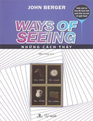 Ways of Seeing - Những Cách Thấy