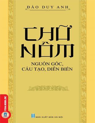 Chữ Nôm: nguồn gốc, cấu tạo, diễn biến