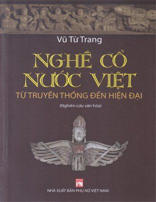 Nghề Cổ Nước Việt - Từ truyền thống đến hiện đại