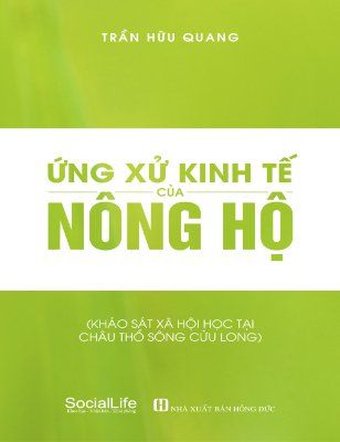 Ứng xử kinh tế của nông hộ - Khảo sát Xã hội học tại châu thổ sông Cửu Long