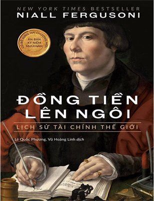 Đồng Tiền Lên Ngôi: Lịch Sử Tài Chính Thế Giới