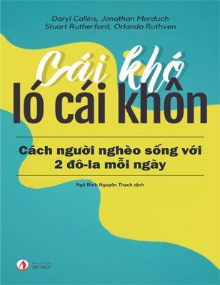 Cái khó ló cái khôn: Cách người nghèo sống với hai đô-la mỗi ngày