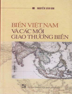 Biển Việt Nam và các mối giao thương biển (Bìa cứng)