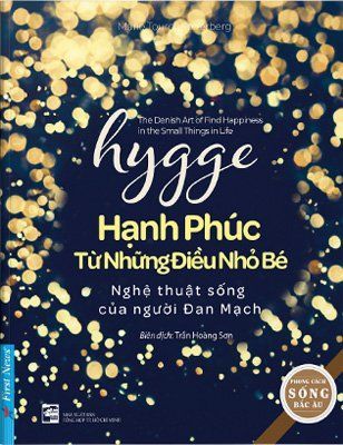 Hygge - Hạnh phúc từ những điều nhỏ bé