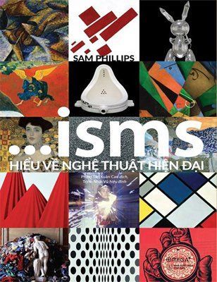 ISMS: Hiểu Về Nghệ Thuật Hiện Đại