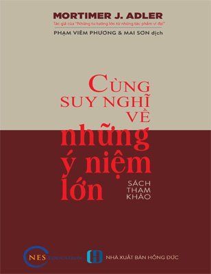 Cùng suy nghĩ về những ý niệm lớn