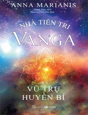 Nhà tiên tri Vanga và Vũ trụ huyền bí