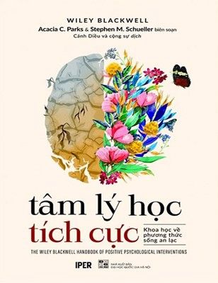 Tâm lý học tích cực - Khoa học về phương thức sống an lạc