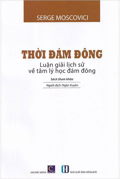 Thời Đám Đông: Luận giải lịch sử về tâm lý đám đông (Bìa Cứng)