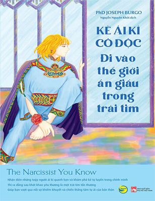 Kẻ Ái Kỉ Cô Độc: Đi Vào Thế Giới Ẩn Giấu Trong Trái Tim