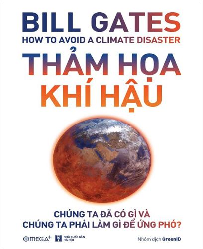 Thảm Họa Khí Hậu: Chúng ta đã có gì và chúng ta phải làm gì để ứng phó?