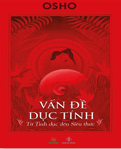 Vấn Đề Dục Tính - Từ Tình dục đến Siêu thức