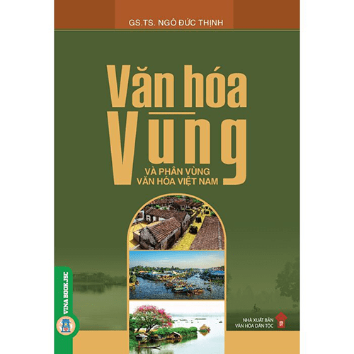 Văn Hoá Vùng Và Phân Vùng Văn Hoá Việt Nam