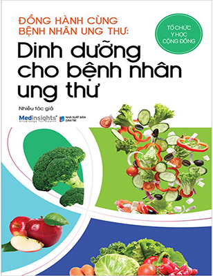 Đồng Hành Cùng Bệnh Nhân Ung Thư - Dinh Dưỡng Cho Bệnh Nhân Ung Thư