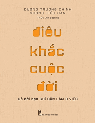 Điêu Khắc Cuộc Đời - Cả Đời Bạn Chỉ Cần Làm 8 Việc