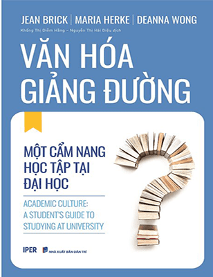 Văn Hoá Giảng Đường - Một Cẩm Nang Học Tập Tại Đại Học