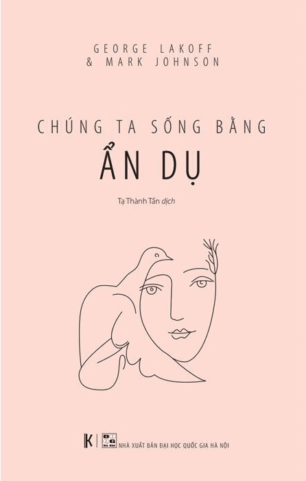 Chúng ta sống bằng ẩn dụ