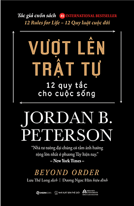 Vượt Lên Trật Tự - 12 Quy Tắc Cho Cuộc Sống