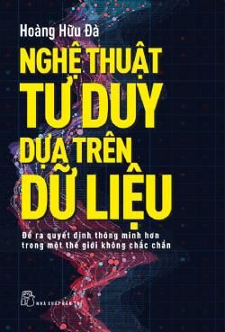 Nghệ Thuật Tư Duy Dựa Trên Dữ Liệu