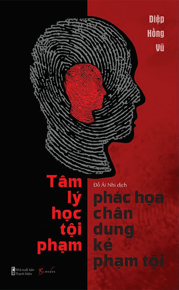 Tâm Lý Học Tội Phạm - Phác Hoạ Chân Dung Kẻ Phạm Tội