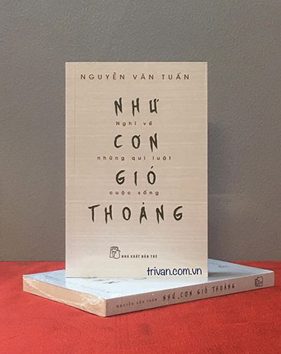 Như Cơn Gió Thoảng - Nghĩ Về Những Quy Luật Cuộc Sống