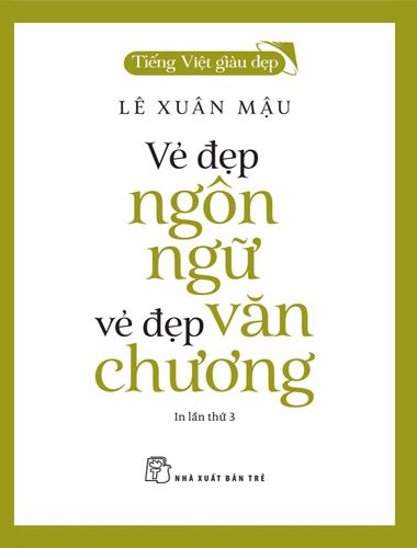 Vẻ Đẹp Ngôn Ngữ, Vẻ Đẹp Văn Chương