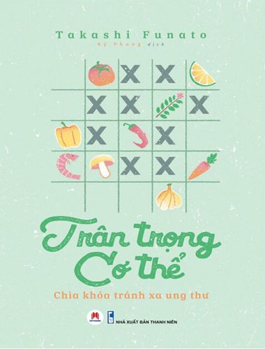 Trân Trọng Cơ Thể - Chìa Khóa Tránh Xa Ung Thư