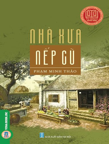 Nhà Xưa Nếp Cũ