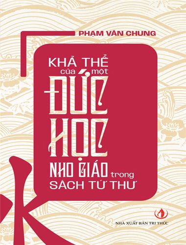 Khả thể của một đức học Nho giáo trong sách Tứ thư