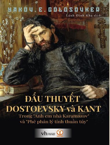 Đấu thuyết Dostoevsky và Kant: Trong “Anh em nhà Karamazov” và “Phê phán lý tính thuần túy”