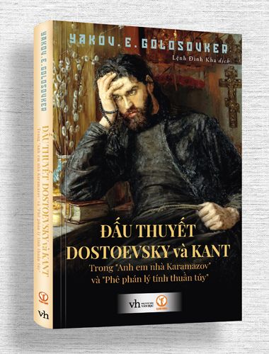 Đấu thuyết Dostoevsky và Kant: Trong “Anh em nhà Karamazov” và “Phê phán lý tính thuần túy” (Bìa cứng)